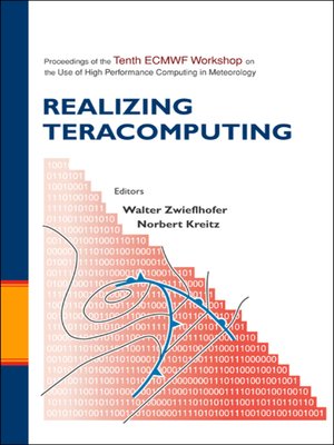 cover image of Realizing Teracomputing, Proceedings of the Tenth Ecmwf Workshop On the Use of High Performance Computers In Meteorology